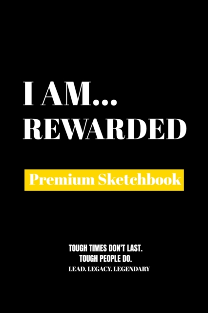I Am Rewarded : Premium Blank Sketchbook, Paperback Book