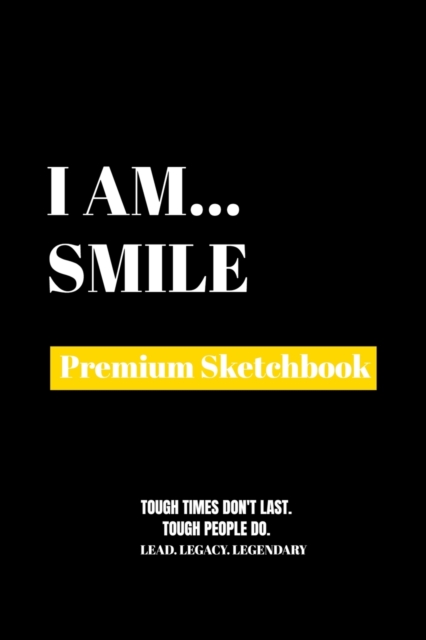 I Am Smile : Premium Blank Sketchbook, Paperback Book