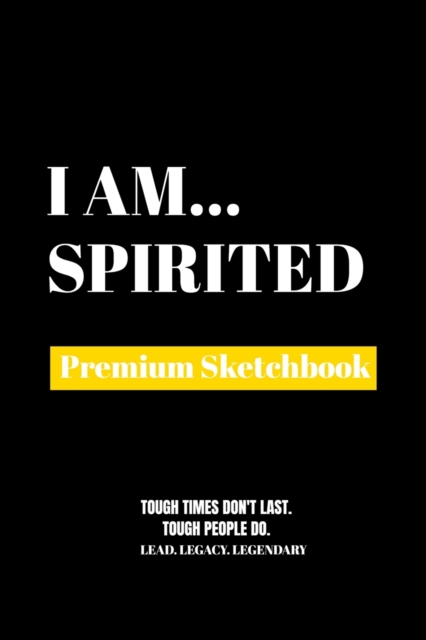 I Am Spirited : Premium Blank Sketchbook, Paperback Book