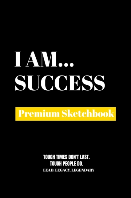 I Am Success : Premium Blank Sketchbook, Paperback Book