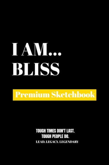 I Am Bliss : Premium Blank Sketchbook, Paperback Book