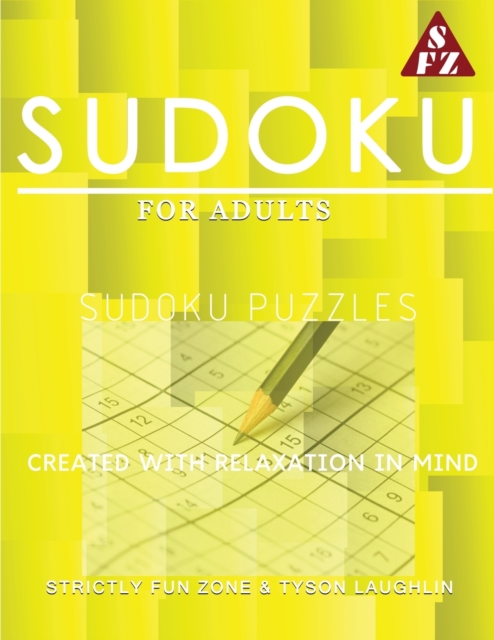 Sudoku For Adults : Sudoku Puzzles Created With Relaxation In Mind, Paperback Book