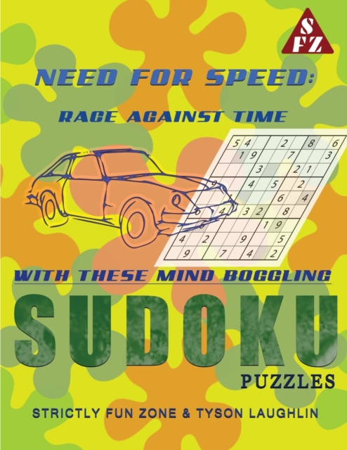 Need For Speed : Race Against Time With These Mind Boggling Sudoku Puzzles, Paperback / softback Book