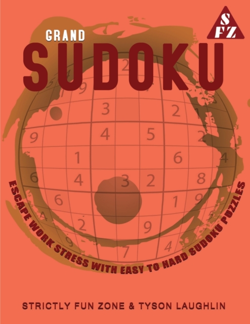 Grand Sudoku : Escape Work Stress With Easy to Hard Sudoku Puzzles, Paperback / softback Book