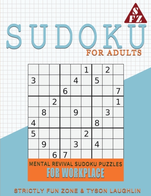 Sudoku For Adults : Mental Revival Sudoku Puzzles For Workplace, Paperback Book
