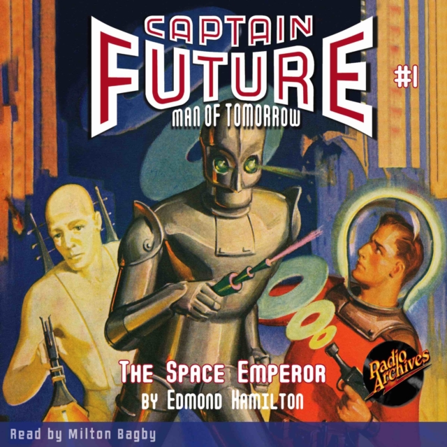 Captain Future #1 The Space Emperor, eAudiobook MP3 eaudioBook