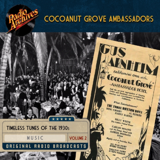 Cocoanut Grove Ambassadors, Volume 2, eAudiobook MP3 eaudioBook