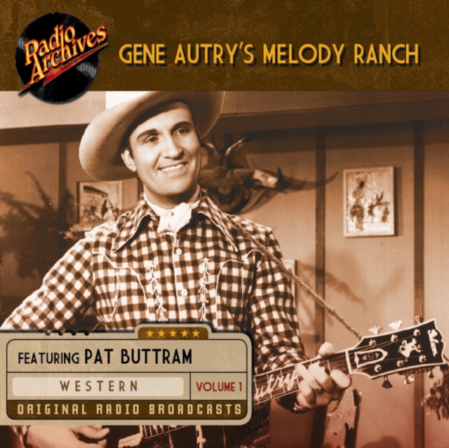 Gene Autry's Melody Ranch, Volume 1, eAudiobook MP3 eaudioBook