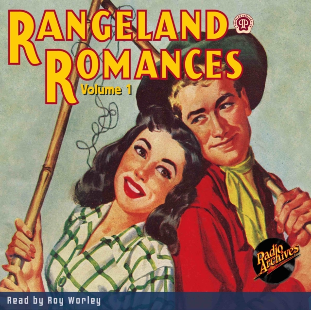 Rangeland Romances, Volume 1, eAudiobook MP3 eaudioBook
