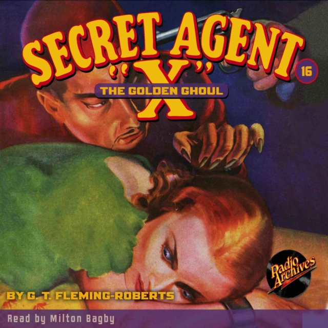 Secret Agent X #16 The Golden Ghoul, eAudiobook MP3 eaudioBook