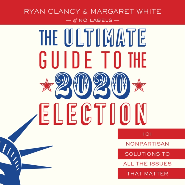 The Ultimate Guide to the 2020 Election, eAudiobook MP3 eaudioBook
