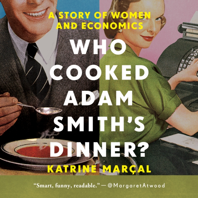 Who Cooked Adam Smith's Dinner?, eAudiobook MP3 eaudioBook