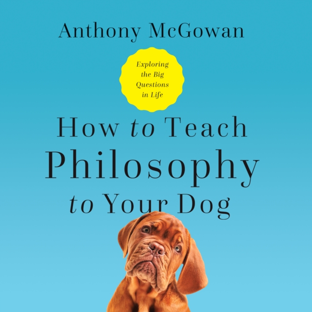 How to Teach Philosophy to Your Dog, eAudiobook MP3 eaudioBook