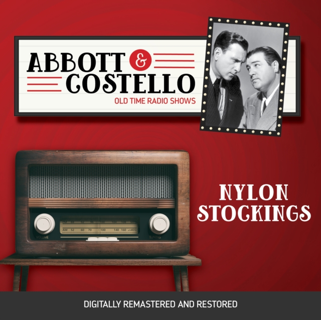 Abbott and Costello : Nylon Stockings, eAudiobook MP3 eaudioBook
