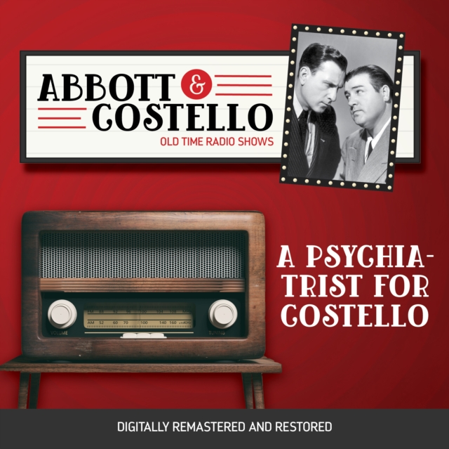 Abbott and Costello : A Psychiatrist for Costello, eAudiobook MP3 eaudioBook