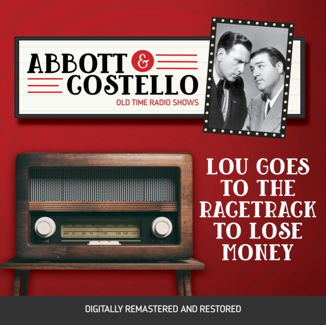 Abbott and Costello : Lou Goes to the Racetrack to Lose Money, eAudiobook MP3 eaudioBook