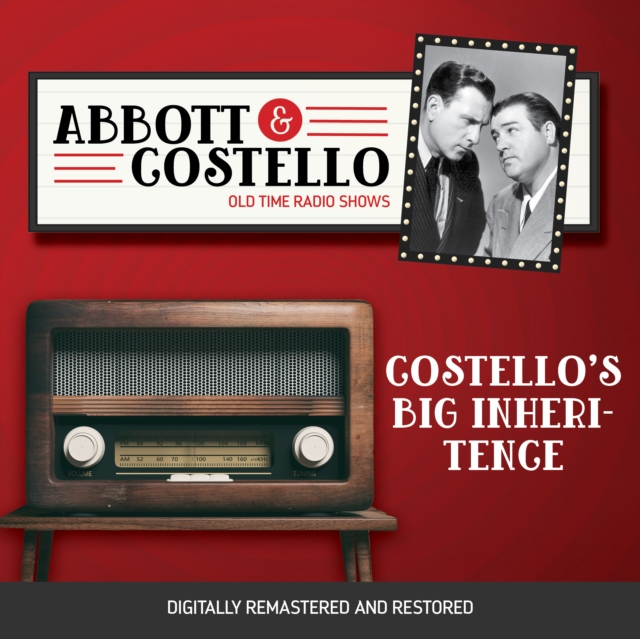 Abbott and Costello : Costello's Big Inheritence, eAudiobook MP3 eaudioBook