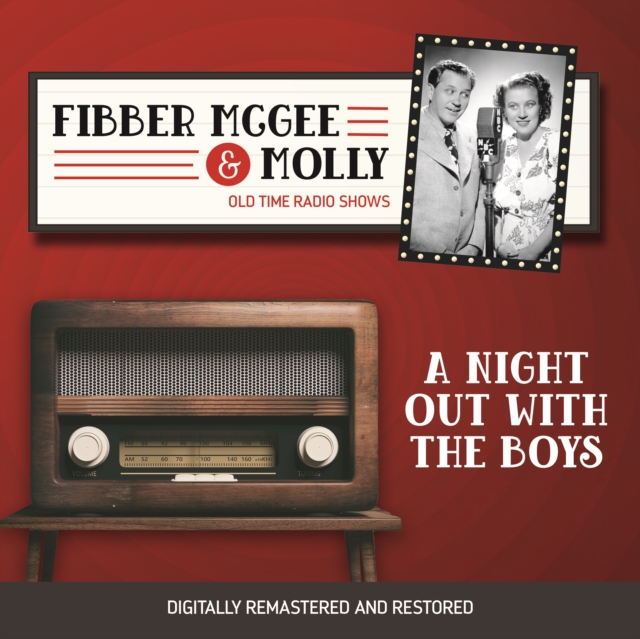 Fibber McGee and Molly : A Night Out With the Boys, eAudiobook MP3 eaudioBook