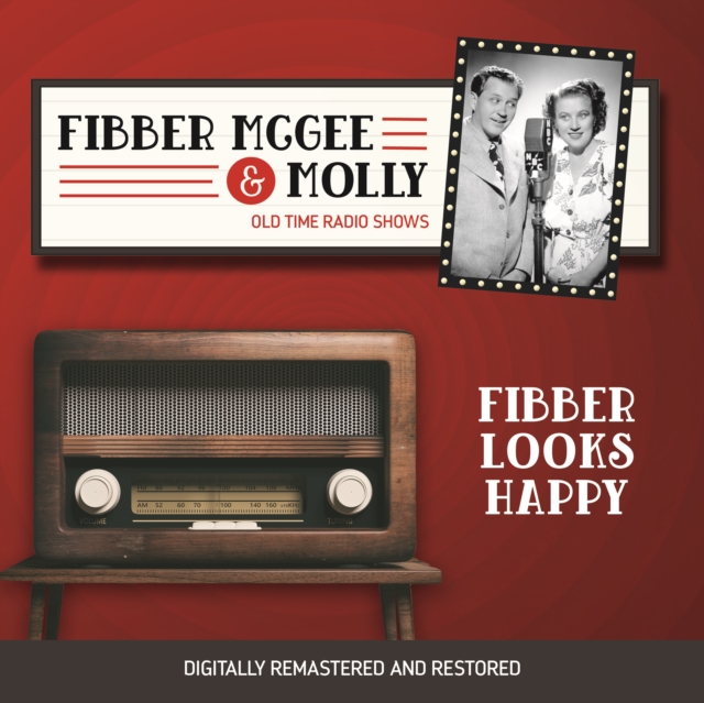 Fibber McGee and Molly : Fibber Looks Happy, eAudiobook MP3 eaudioBook