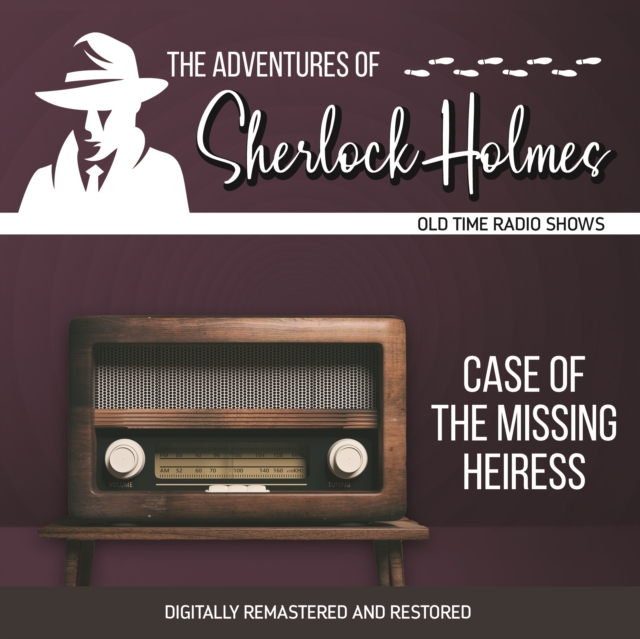 The Adventures of Sherlock Holmes : Case of the Missing Heiress, eAudiobook MP3 eaudioBook