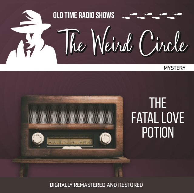 The Weird Circle : The Fatal Love Potion, eAudiobook MP3 eaudioBook