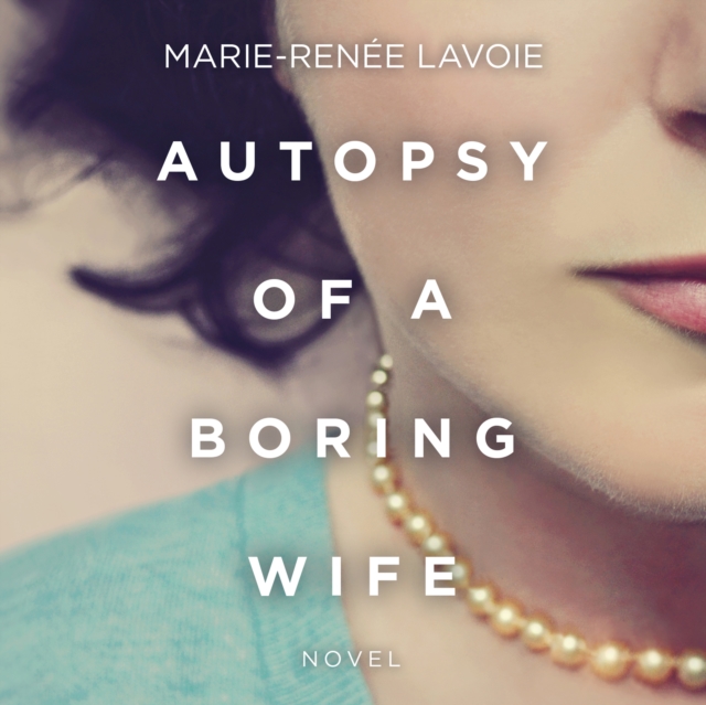 Autopsy of a Boring Wife, eAudiobook MP3 eaudioBook
