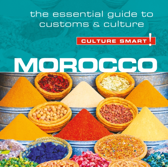 Morocco - Culture Smart! : The Essential Guide to Customs & Culture, eAudiobook MP3 eaudioBook