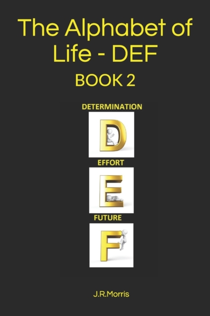 The Alphabet of Life - D E F, Paperback / softback Book