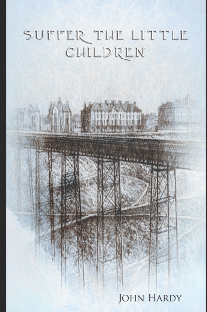 Suffer the Little Children, Paperback / softback Book