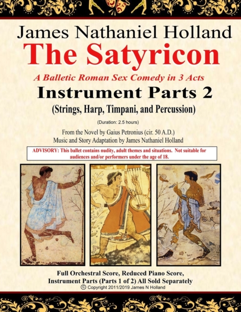 The Satyricon : A Balletic Roman Sex Comedy in 3 Acts Instrument Parts 2 (Strings, Harp, Timpani, and Percussion), Paperback / softback Book