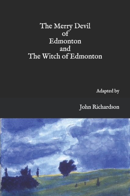 The Merry Devil of Edmonton and The Witch of Edmonton, Paperback / softback Book