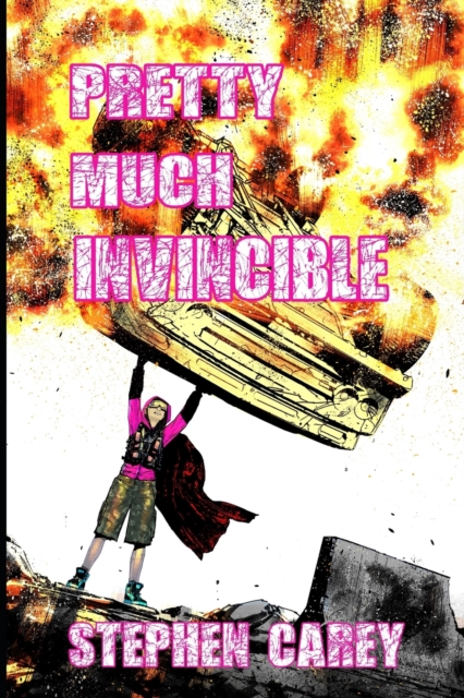 Pretty Much Invincible, Paperback / softback Book