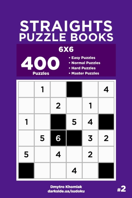 Straights Puzzle Books - 400 Easy to Master Puzzles 6x6 (Volume 2), Paperback / softback Book