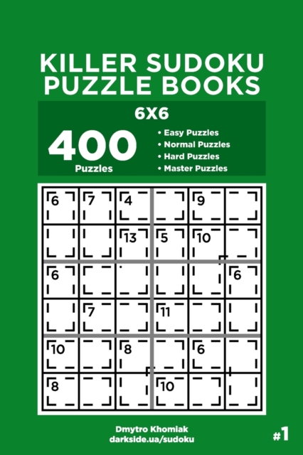 Killer Sudoku Puzzle Books - 400 Easy to Master Puzzles 6x6 (Volume 1), Paperback / softback Book
