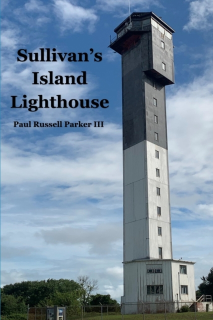 Sullivan's Island Lighthouse, Paperback / softback Book