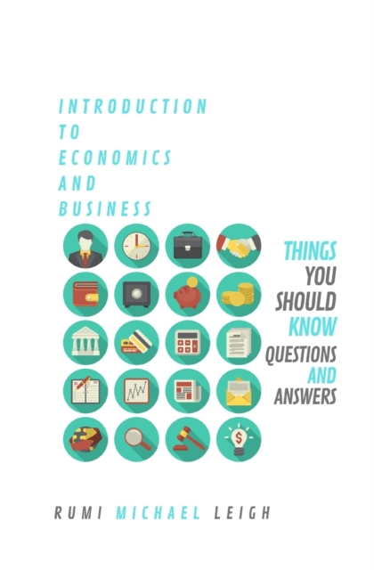 Introduction To Economics And Business Things You Should Know, Paperback / softback Book