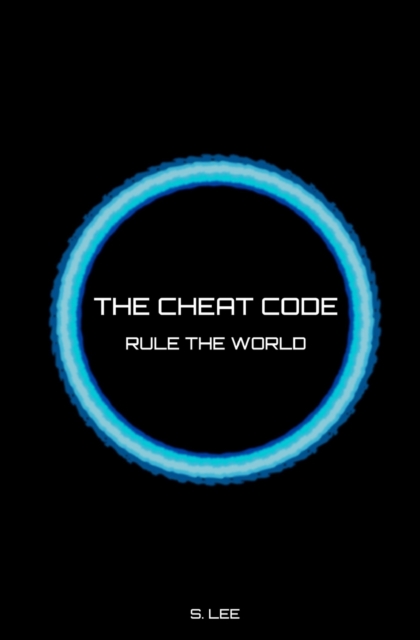 The Cheat Code : Rule the World, Paperback / softback Book