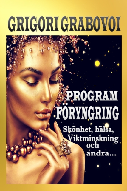 Program Foeryngring : Skoenhet, Halsa, Viktminskning Och Andra..., Paperback / softback Book