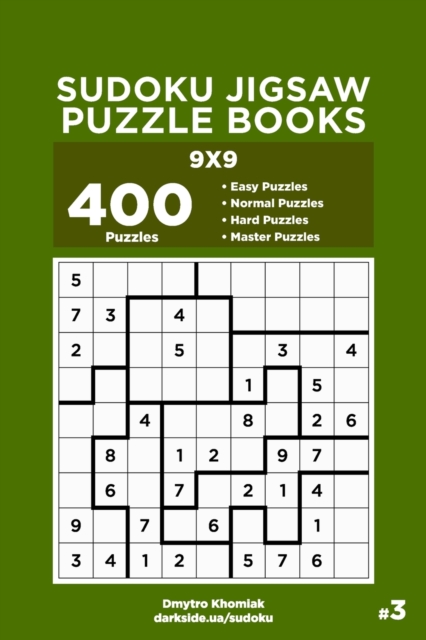Sudoku Jigsaw Puzzle Books - 400 Easy to Master Puzzles 9x9 (Volume 3), Paperback / softback Book