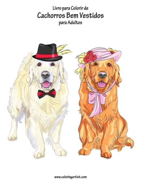 Livro para Colorir de Cachorros Bem Vestidos para Adultos, Paperback / softback Book