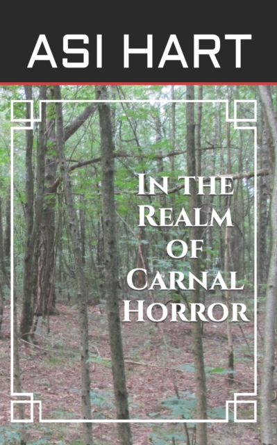 In the Realm of Carnal Horror, Paperback / softback Book