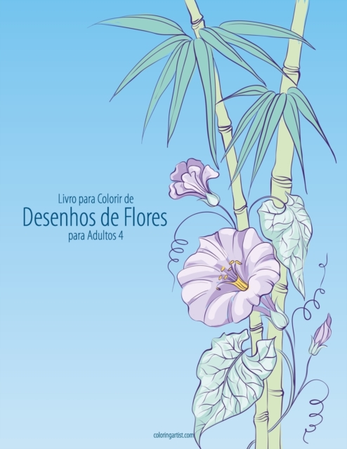 Livro para Colorir de Desenhos de Flores para Adultos 4, Paperback / softback Book