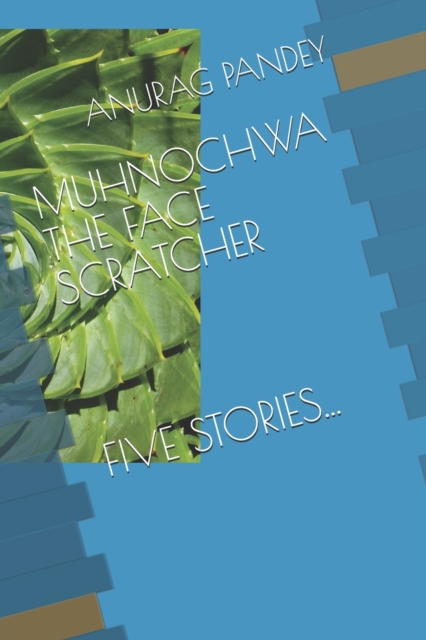 Muhnochwa : The Face Scratcher, Paperback / softback Book