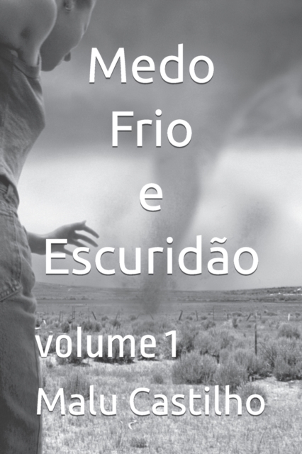 Medo, frio e escurid?o : volume 1, Paperback / softback Book