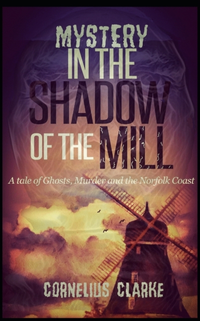 Mystery in the Shadow of the Mill, Paperback / softback Book