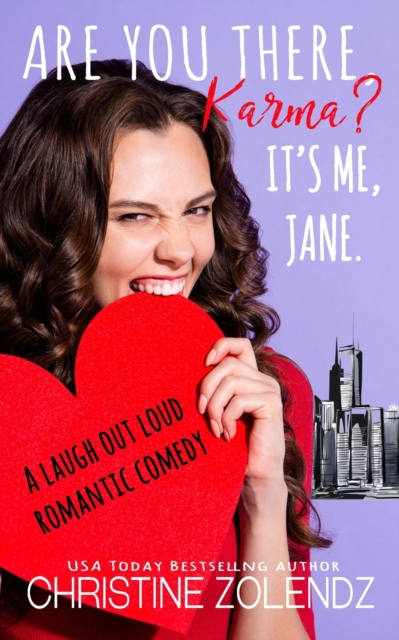 Are You There, Karma? It's Me, Jane. : A Laugh Out Loud Romantic Comedy, Paperback / softback Book