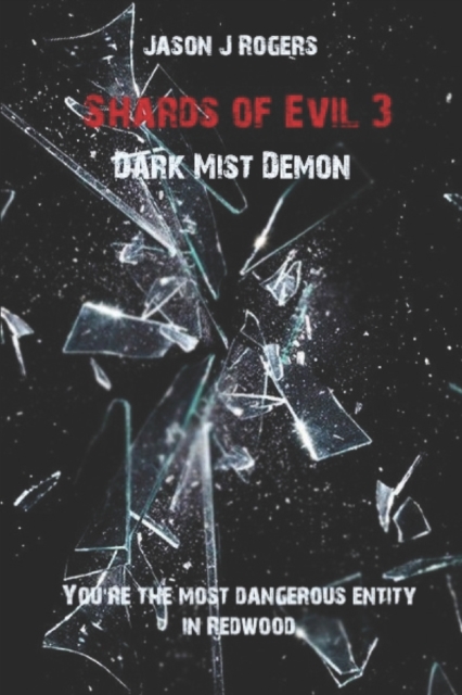 Shards of Evil 3 : Dark Mist Demon, Paperback / softback Book