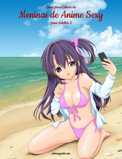 Livro para Colorir de Meninas de Anime Sexy para Adultos 2, Paperback / softback Book