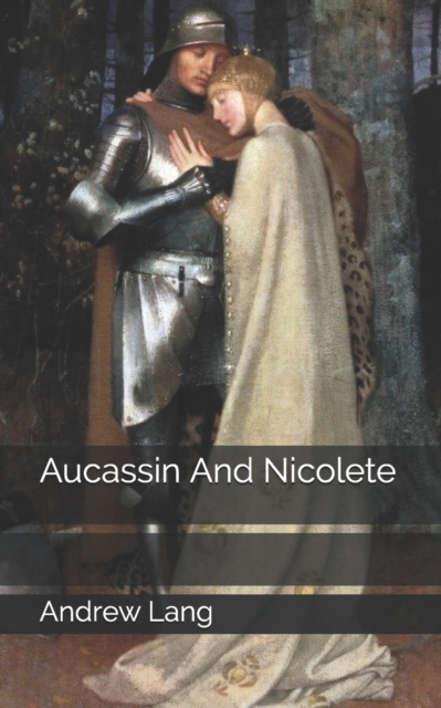 Aucassin And Nicolete, Paperback / softback Book