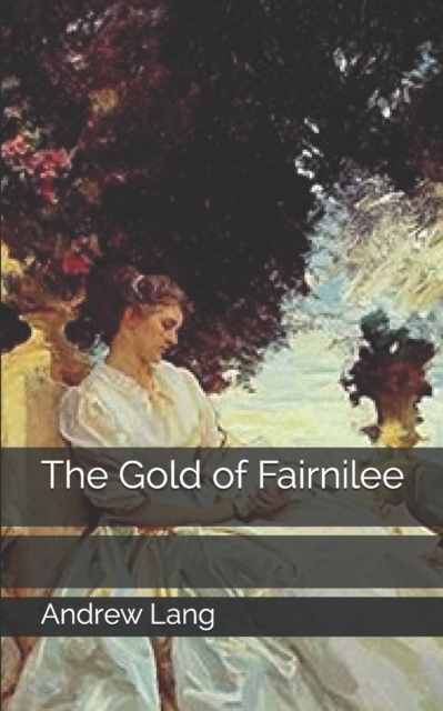 The Gold of Fairnilee, Paperback / softback Book